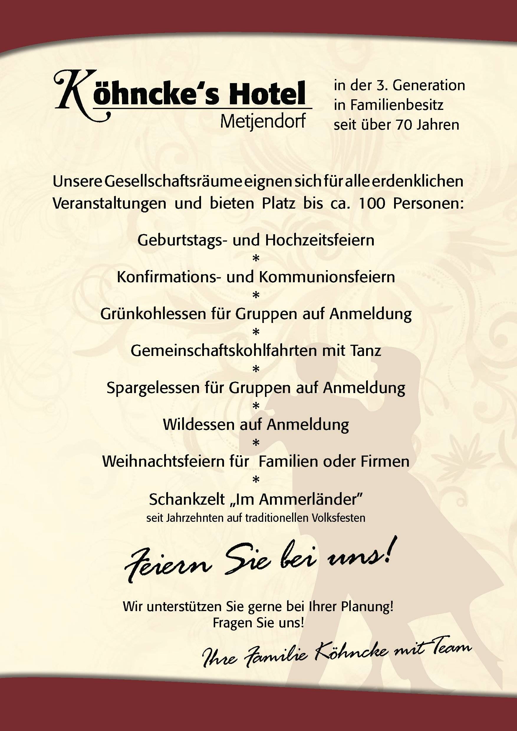 Köhncke's Hotel Metjendorf in der 3. Generation in Familienbesitz seit fast 70 Jahren Köhncke's Hotel Metjendorf in der 3. Generation in Familienbesitz seit fast 70 Jahren